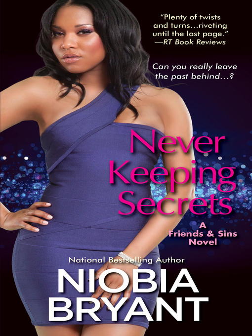 Title details for Never Keeping Secrets by Niobia Bryant - Available